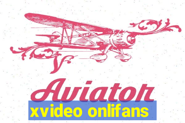 xvideo onlifans